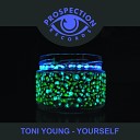 Toni Young - Yourself Original Mix