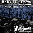 BKNY feat Key Z - Everybody Get Up Original Club Mix