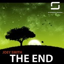 Joey Smith - The End (Original Mix)
