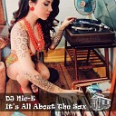 DJ Nic E - It s All About The Sax Original Mix