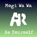 Mogi Wa Wa feat Leanne Golding - Be Yourself Original Mix
