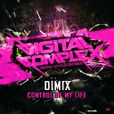 Dimix - Control Of My Life Instrumental Mix