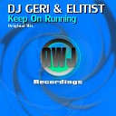 DJ Geri Elitist - Keep On Running Original Mix