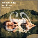 Michael Milov - Not Alone (Original Mix)