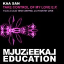 Kaa San - Took My Love Original Mix