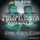 Mane Silva Beat Paul Cast De Luca - Get Down Original Mix