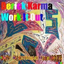 Derick Karma - Work It Out Dirty Dub Mix