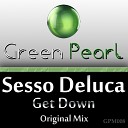 Sesso Deluca - Get Down Original Mix