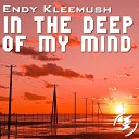 Endy Kleemush - In The Deep of My Mind Original Mix