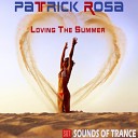 Patrick Rosa - Loving The Summer Original Mix