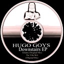Hugo Goys - The Vibe Shit Original Mix