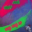 Jack Bluff - Righteous Man Original Mix