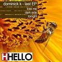 Dominick K - Tonight Original Mix