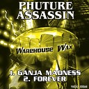 Phuture Assassin - Forever Original Mix