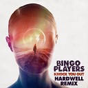 Bingo Players - Knock You Out (Radio Record)
