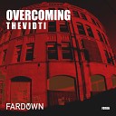 T H E V I D T I - Overcoming Original Mix