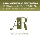 Julian Vincent feat. Cathy Burton - Certainty (Philippe El Sisi Remix)