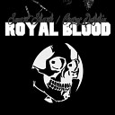 Royal Blood - Crazy Dolphin Original Mix