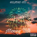 Huncho VEE - Money Talk