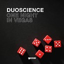 Duoscience - One Night in Vegas