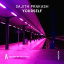 SAJITH PRAKASH - Yourself Original Mix
