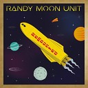 Randy Moon Unit - I Need My Love