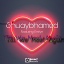 shuaybhamed feat Emilyn - Till We Meet Again