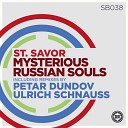 St Savor - Mysterious Russian Souls Petar Dundov Remix