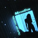 MichiGun - Пьяная любовь