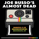 Joe Russo s Almost Dead - Crazy Fingers Live 2018 03 10