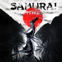 PeRex - The Samurai