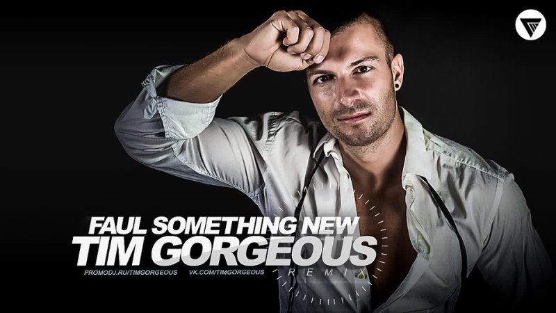 Faul Something New ( Tim Gorgeous Remix) Clubmasters