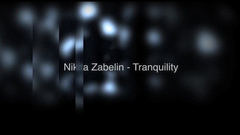 Nikita Zabelin Tranquility pt.