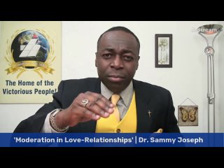 Moderation Availed series, Pt. 4 | 'Moderation in Love-Relationships' | Dr. Sammy Joseph