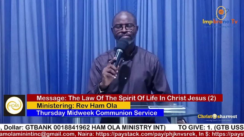 The Law Of The Spirit Of Life In Christ Jesus (2) by Rev Ham Ola ( Communion