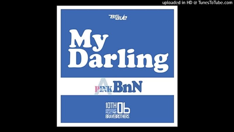 Song BnN ~Pink BnN - My Darling (full Audio)