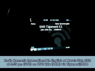 RRI English at March 31st, 2021 at  pm (UTC) on 9760 kHz (DRM) via Tiganesti/ROM