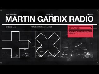 Martin Garrix Radio - Episode 332