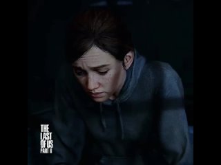 TLOU 2 | Ellie Williams - I can’t imagine losing someone you love like that. Losing everything that you know.