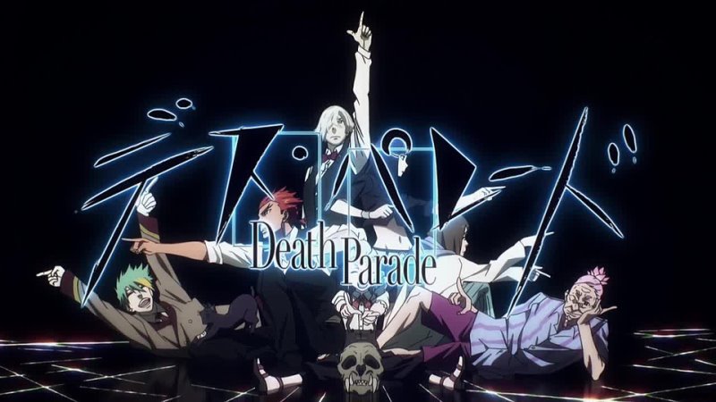 Death Parade| Парад Смерти 1 серия (AniMur)[Marcus]