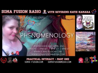 A SOMA FUSION RADIO EXCLUSIVE! ON PRACTICAL INTIMACY - PART ONE 4-14-21