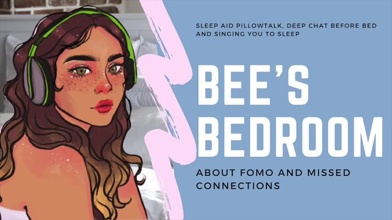 [Bee Virgo] Bee's Bedroom - Deep Talk about FOMO and Missed Connection & Singing Sleep Aid Roleplay Audio