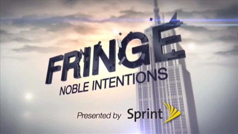 FRINGE Noble Intentions: The