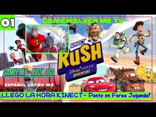 ¡LLEGO LA HORA KINECT- Ponte en Forma Jugando!|Kinect-Rush Disney Adventure||#01|XB360|