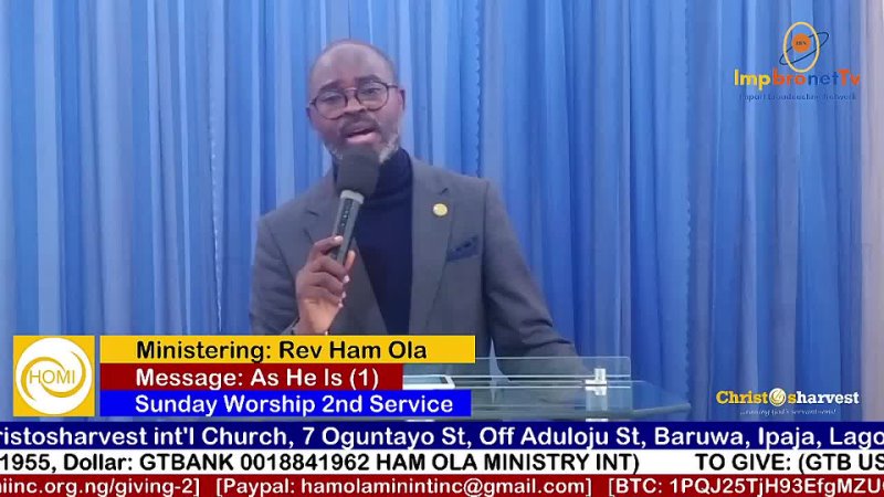 As He Is (1) by Rev Ham Ola ( Sunday Worship 2nd