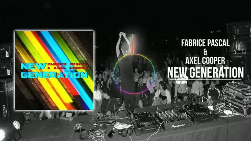 Fabrice Pascal & Axel Cooper - New Generation