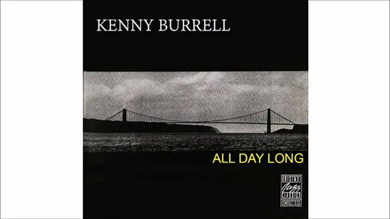 KENNY. BURREL( All Day