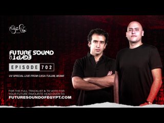 Aly & Fila - Future Sound of Egypt 702