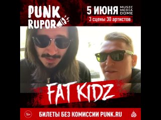 Fat Kidz приглашают на фестиваль PunkRupor (, Москва, Music Media Dome)