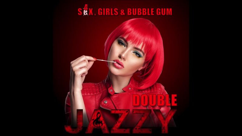 Double Jazzy Sax, Girls Bubble Gum Альбом